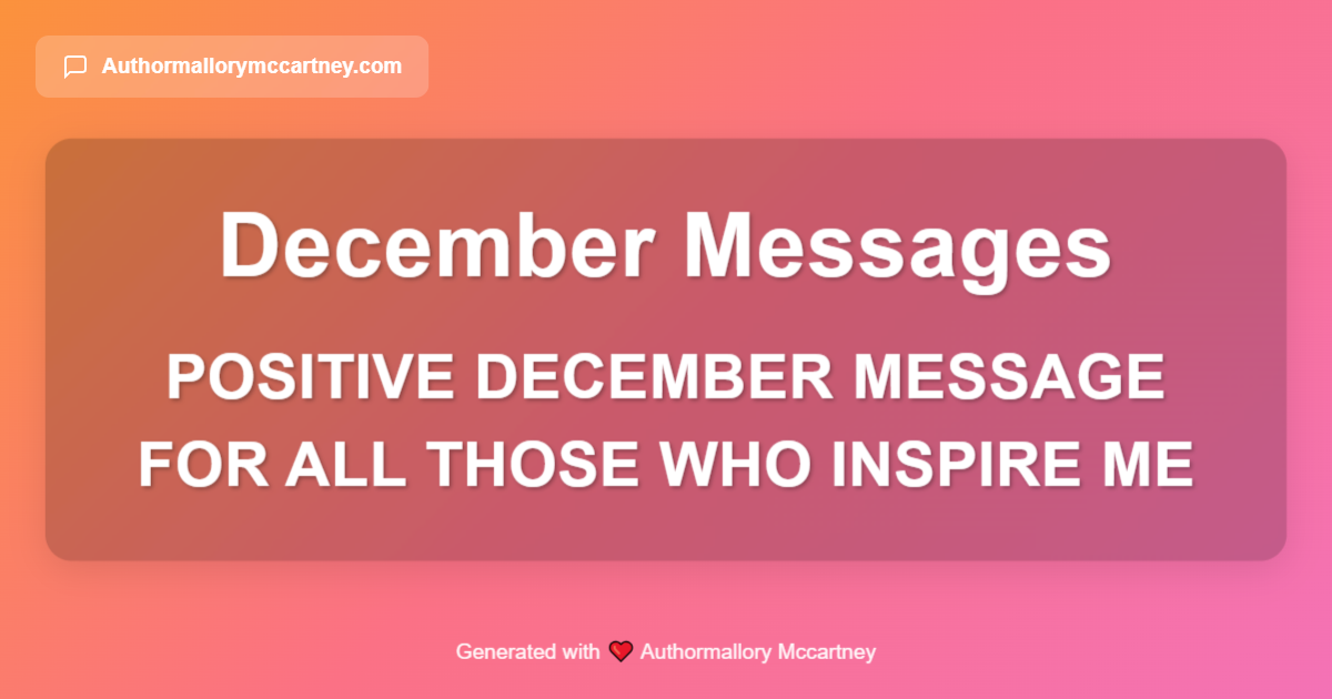 positive december message for all those who inspire me
