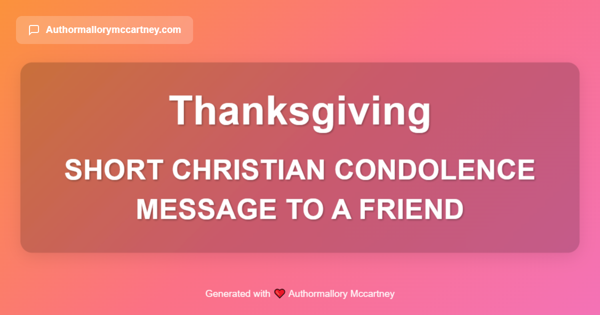 short christian condolence message to a friend