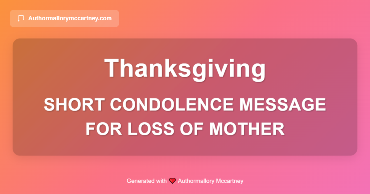 short condolence message for loss of mother