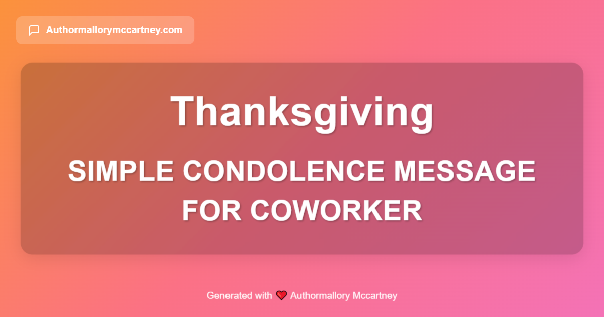 simple condolence message for coworker