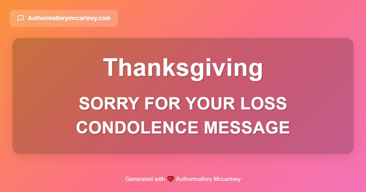 sorry for your loss condolence message