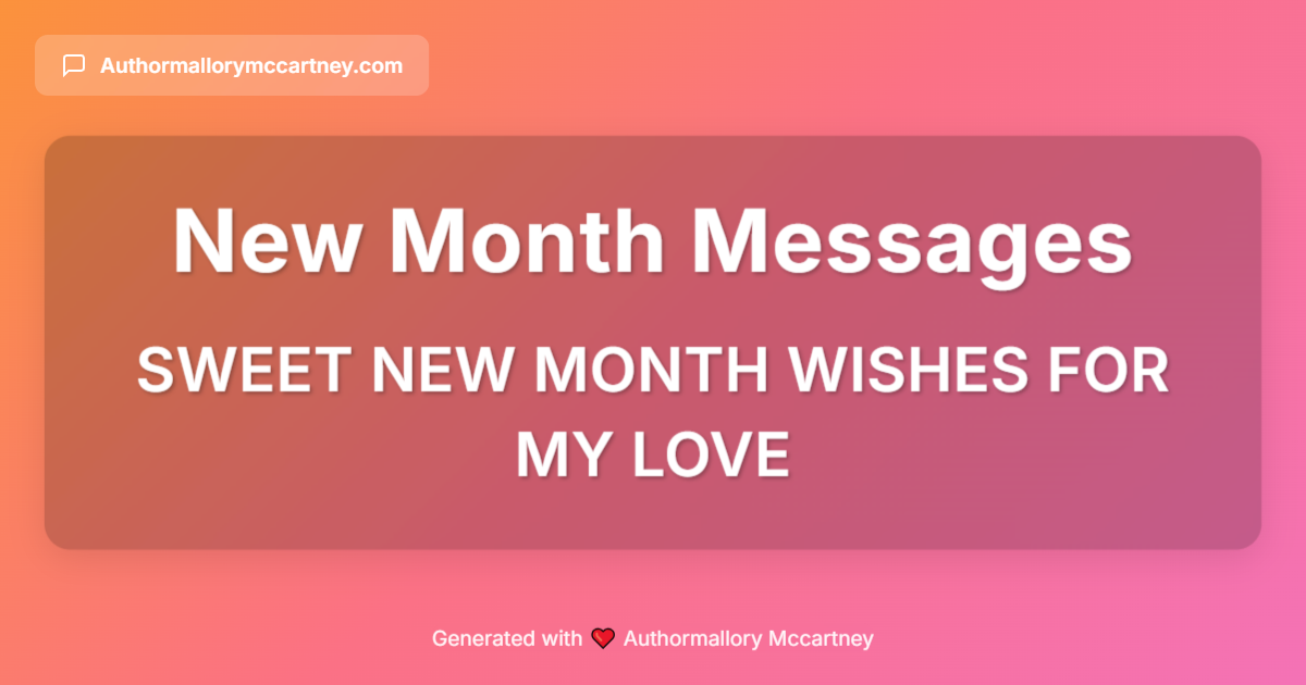 sweet new month wishes for my love
