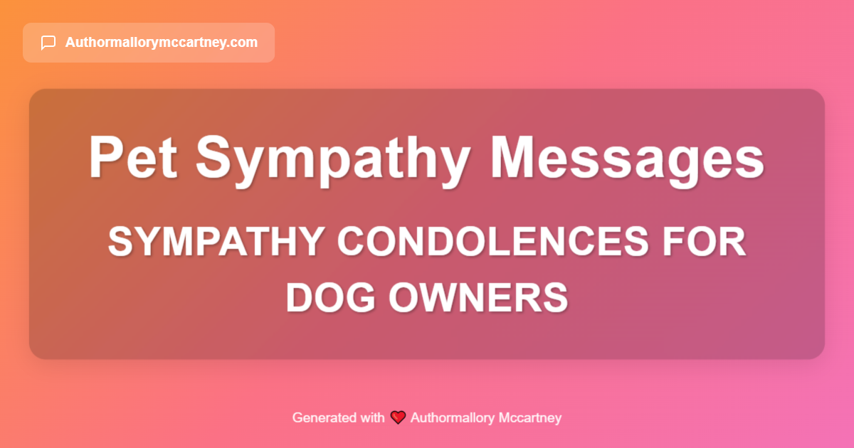 sympathy condolences for dog owners