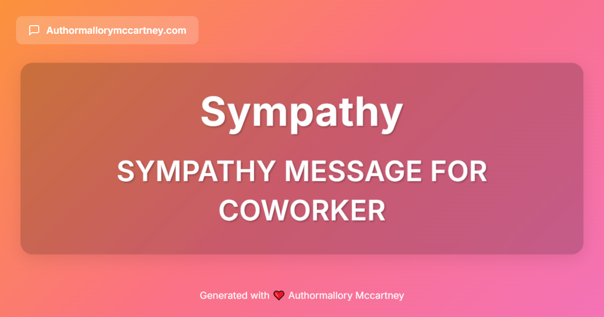 sympathy message for coworker