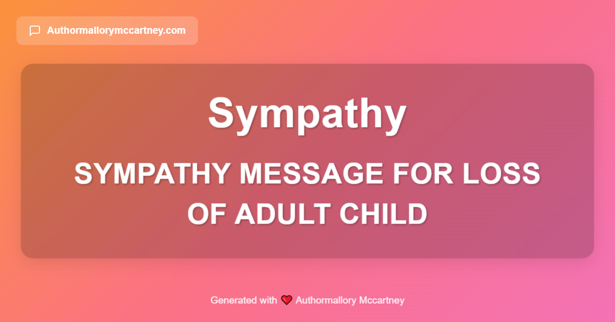 sympathy message for loss of adult child