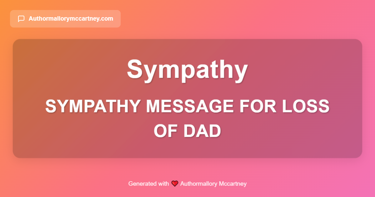 sympathy message for loss of dad