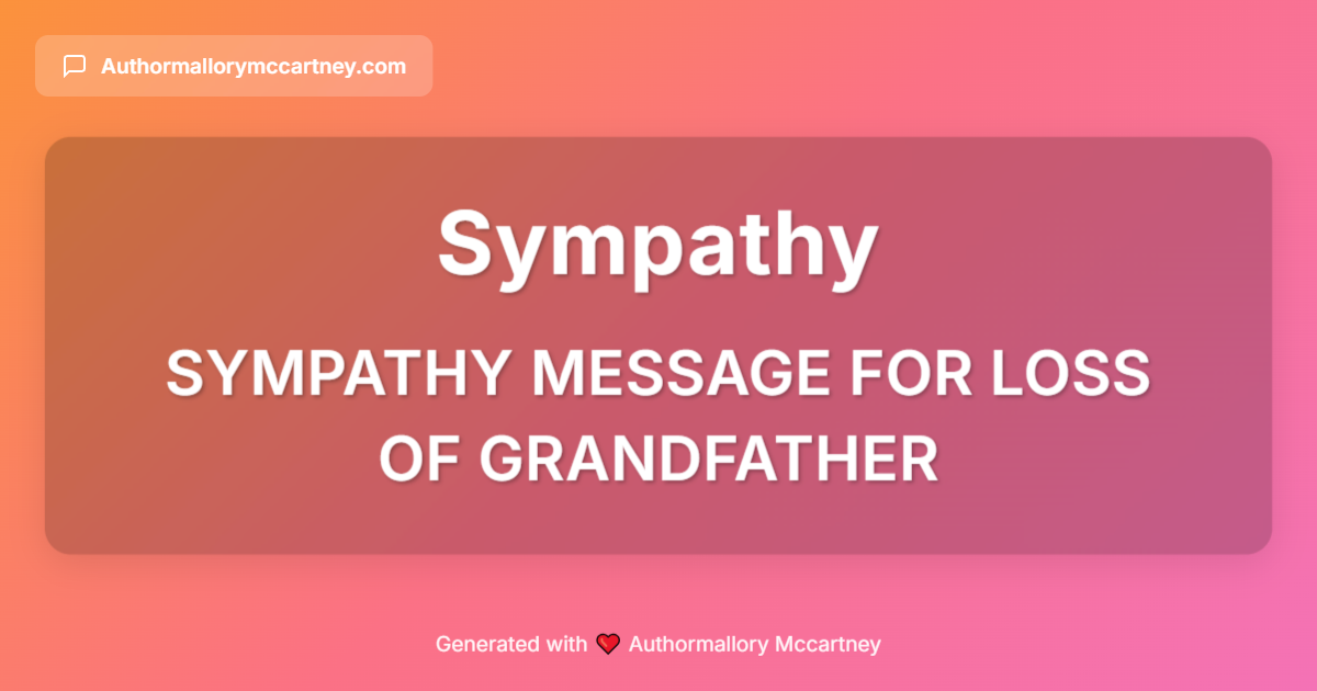 sympathy message for loss of grandfather
