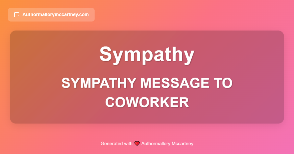 sympathy message to coworker