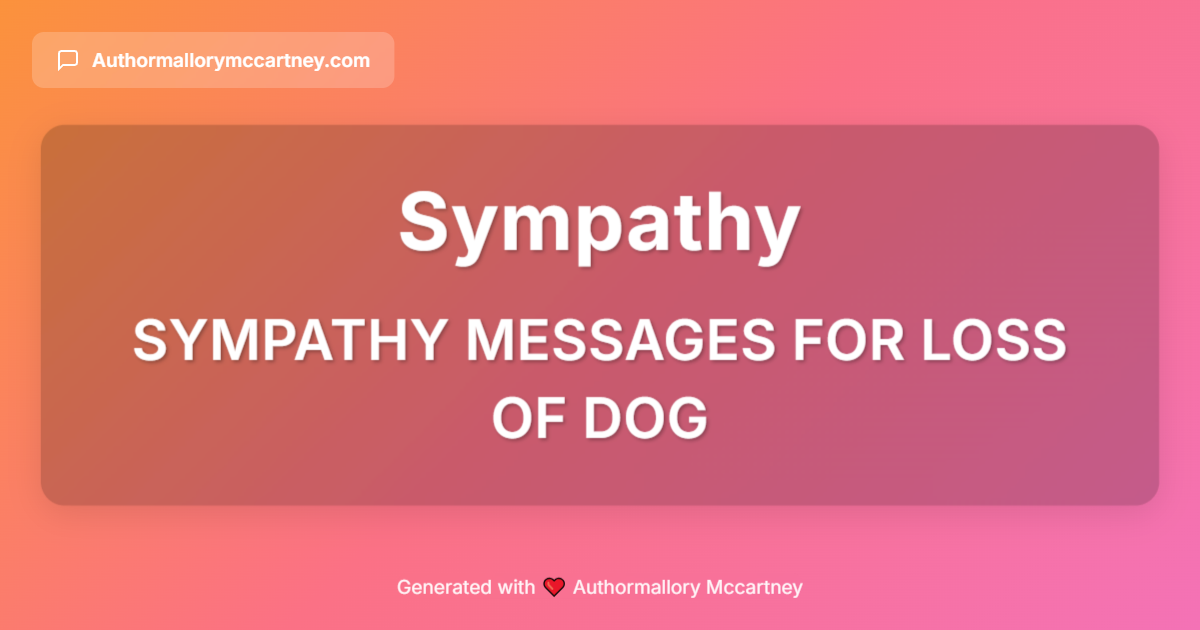 sympathy messages for loss of dog
