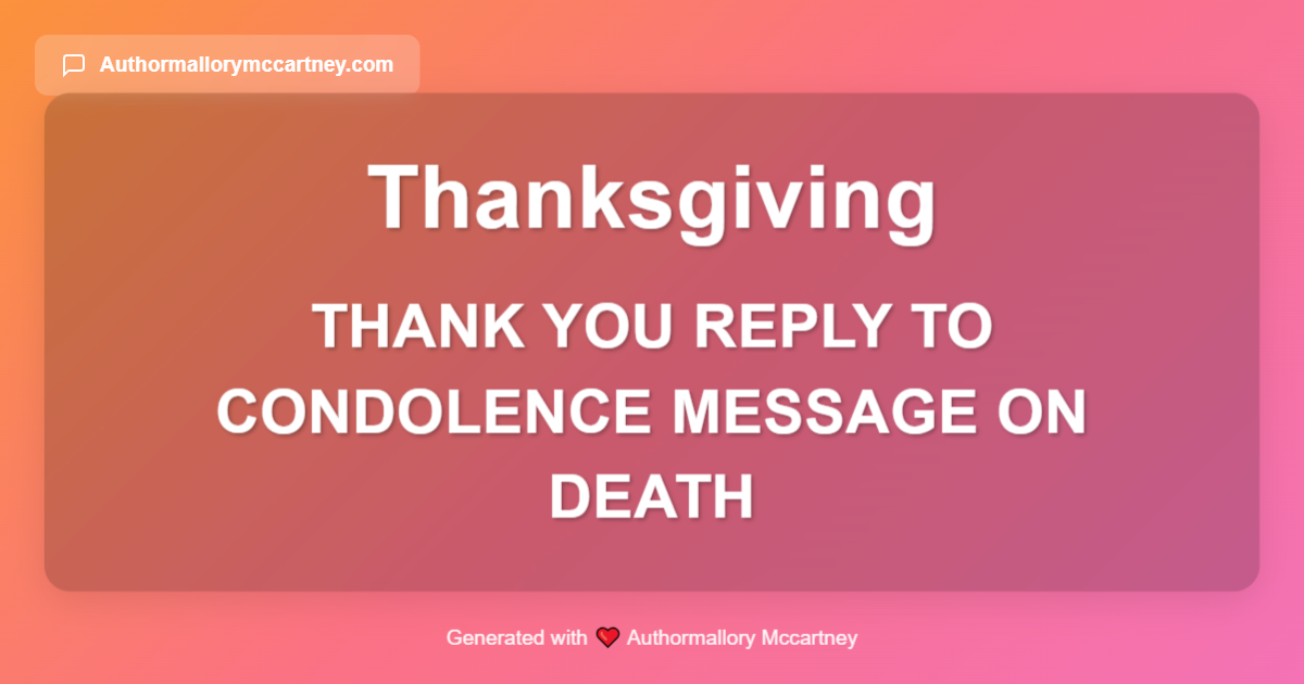 thank you reply to condolence message on death