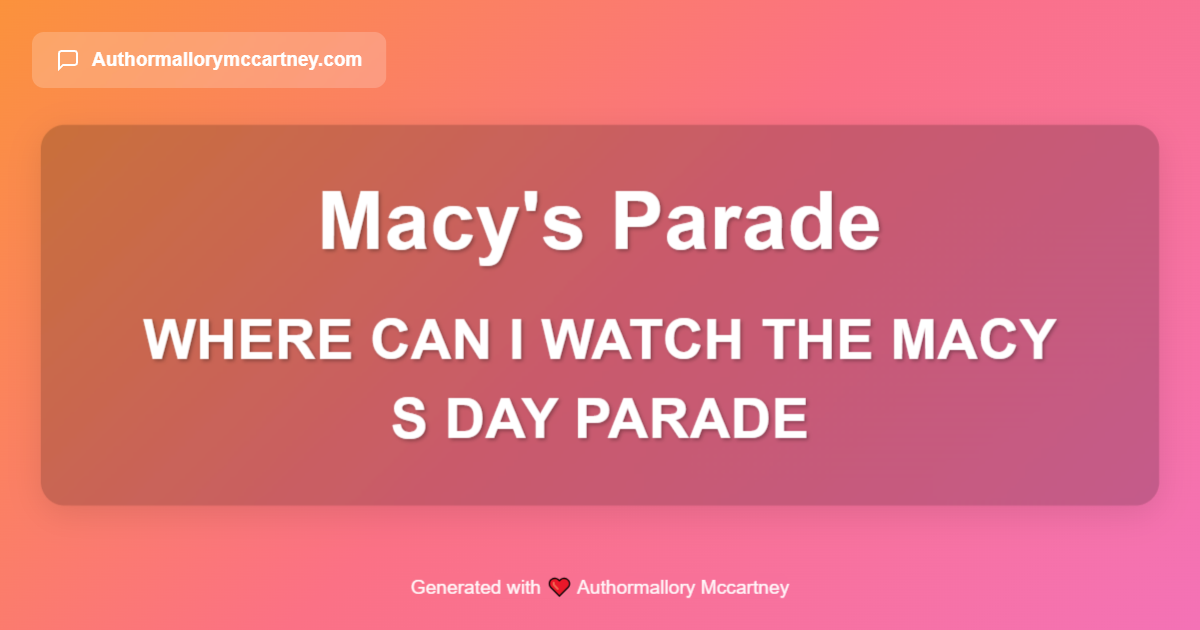 where can i watch the macy s day parade