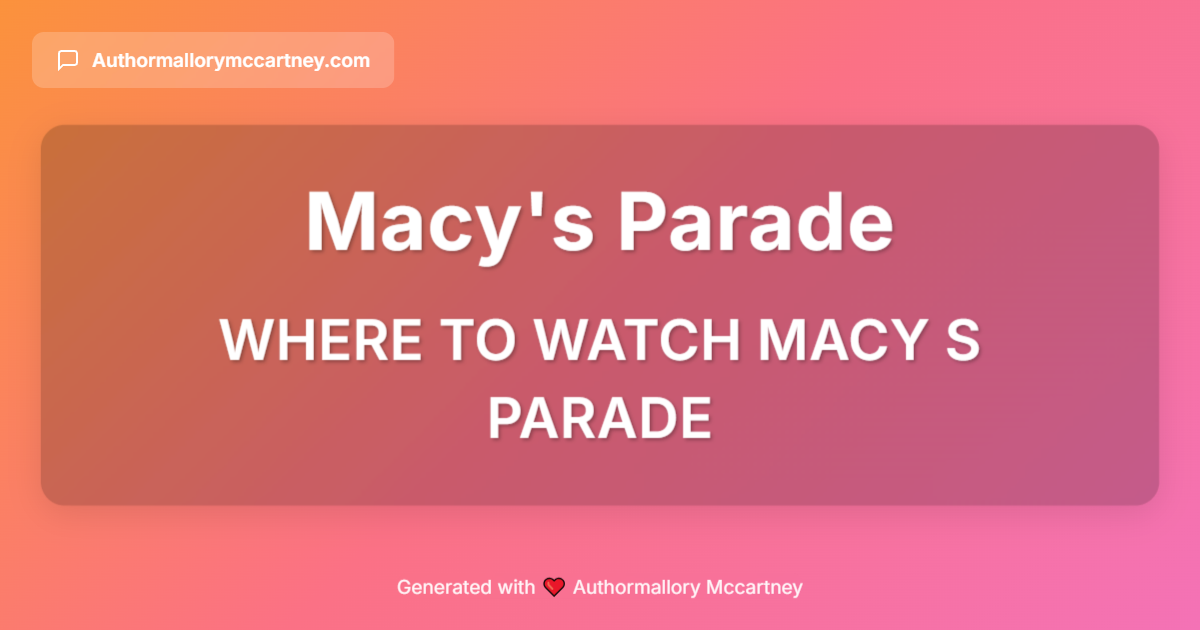 where to watch macy s parade