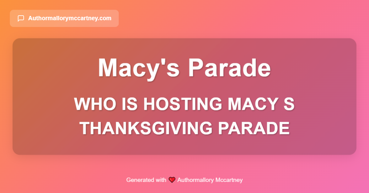 who is hosting macy s thanksgiving parade
