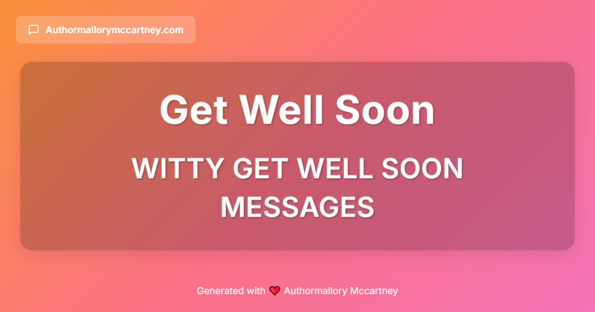 witty get well soon messages